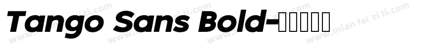 Tango Sans Bold字体转换